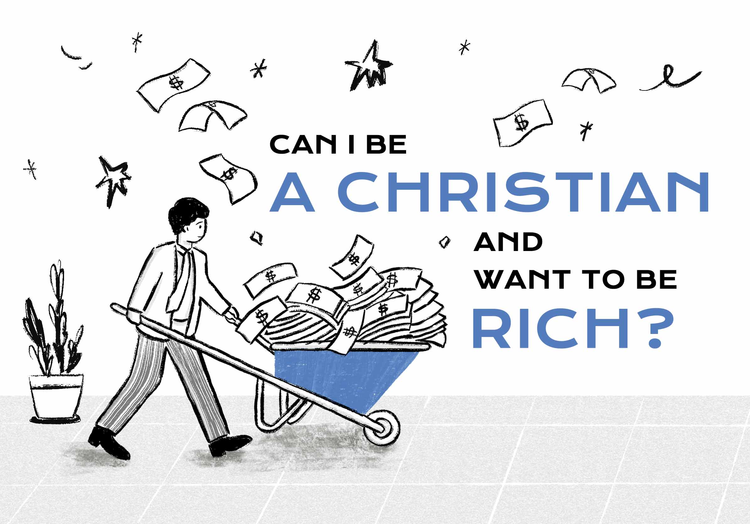 Can I Be A Christian And Want To Be Rich Faith Life Our Daily 