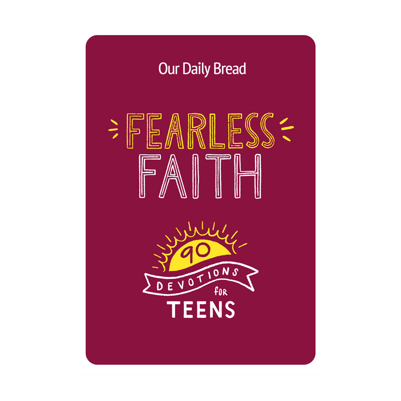Fearless Faith - 90 Devotions for Teens