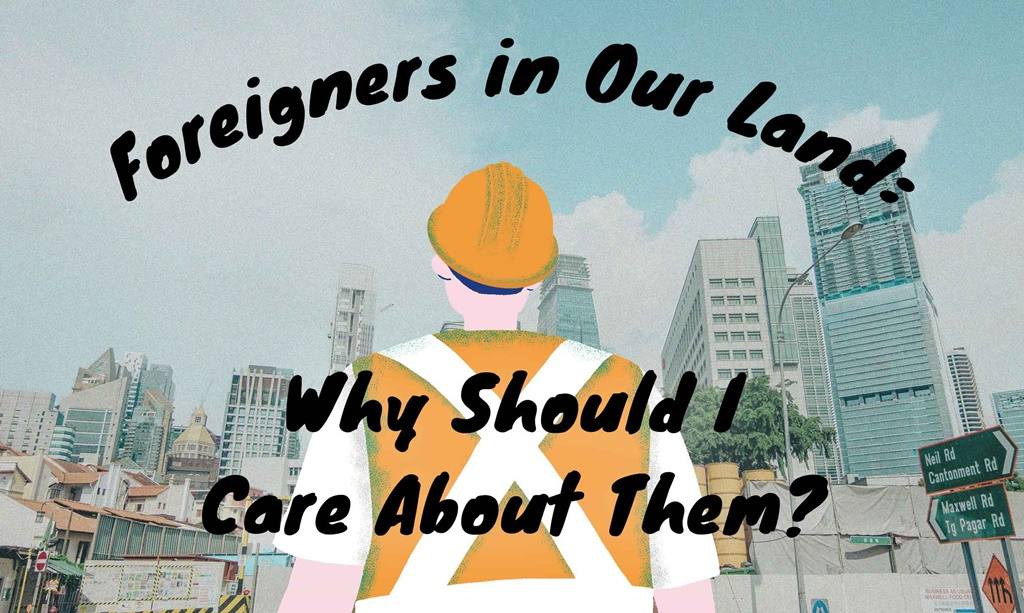 Foreigners in Our Land: Why Should I Care About Them?