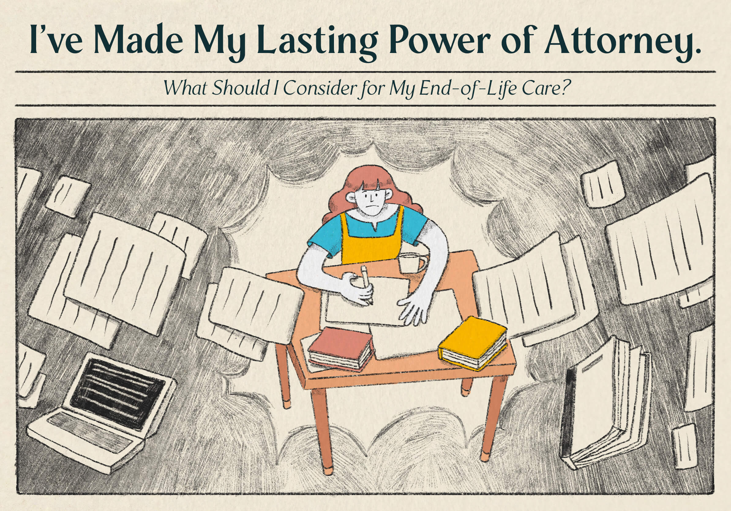 I've Made My Lasting Power of Attorney. What Should I Consider for My End-of-Life Care?