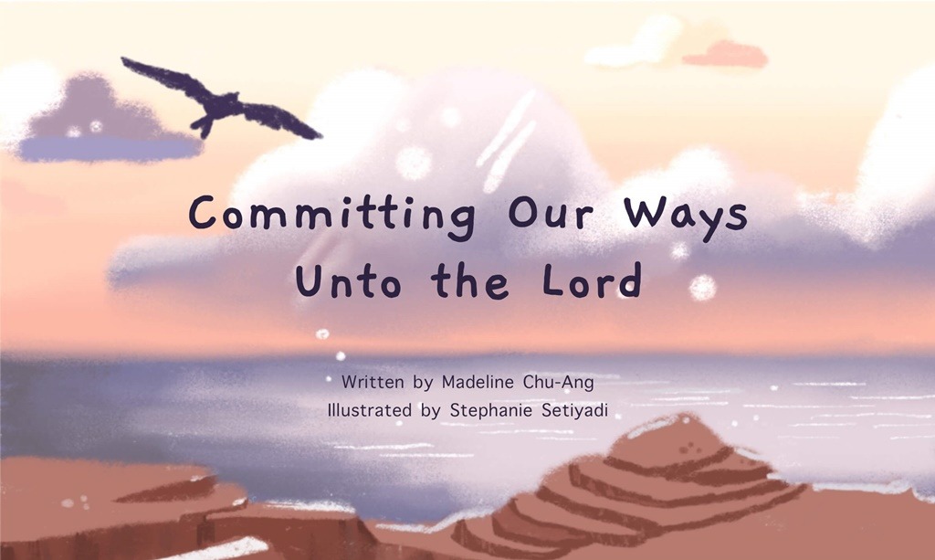 Committing Our Ways Unto the Lord
