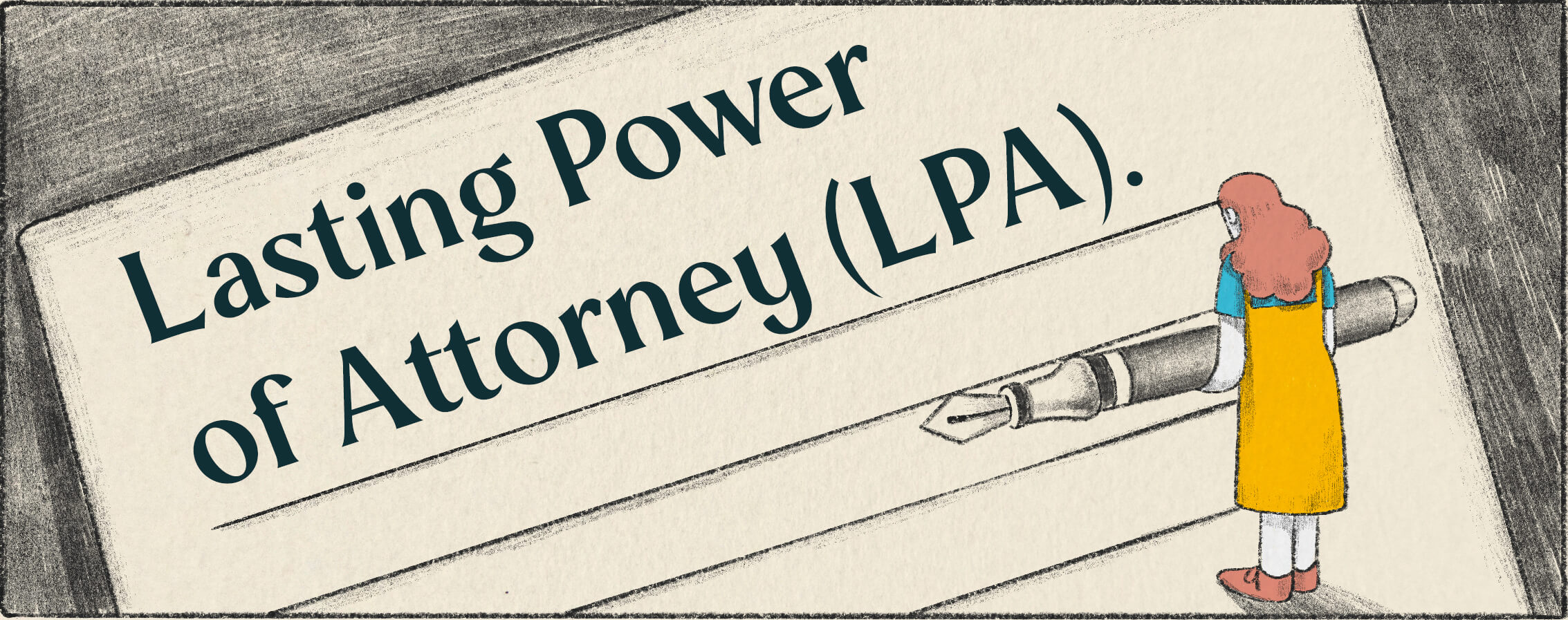 Lasting Power of Attorney.