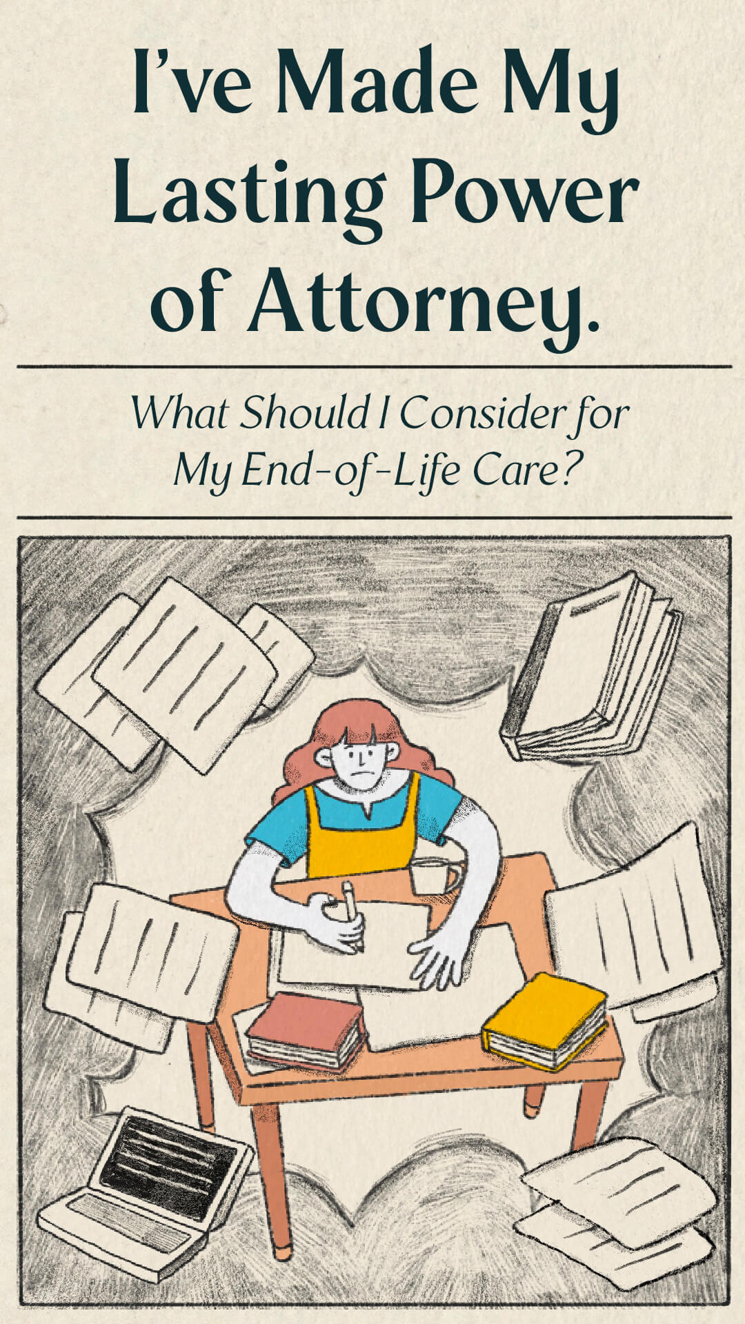 I've Made My Lasting Power of Attorney. What Should I Consider for My End-of-Life Care?