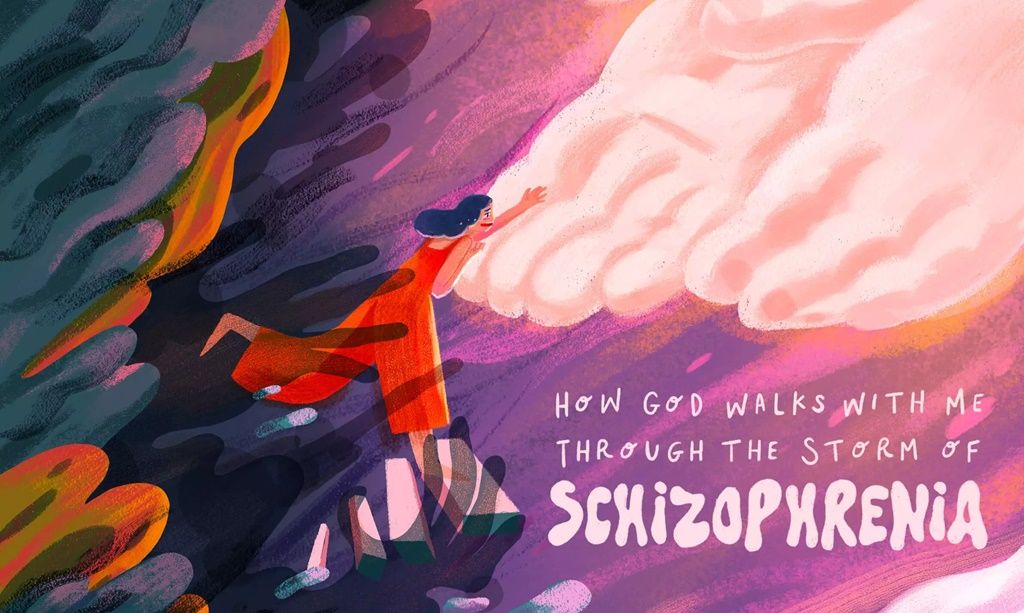 How God Walks with Me Through the Storm of Schizophrenia