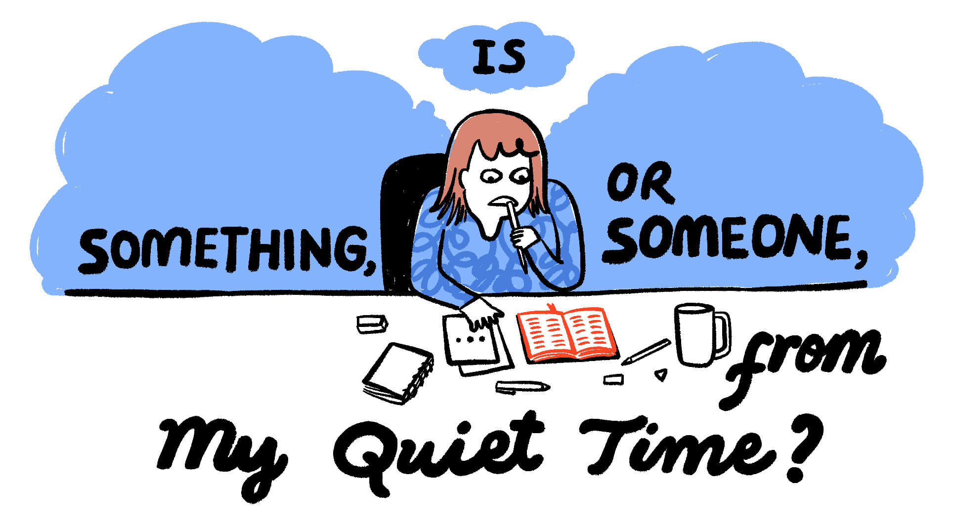 Is Something, or Someone, Missing from My Quiet Time?