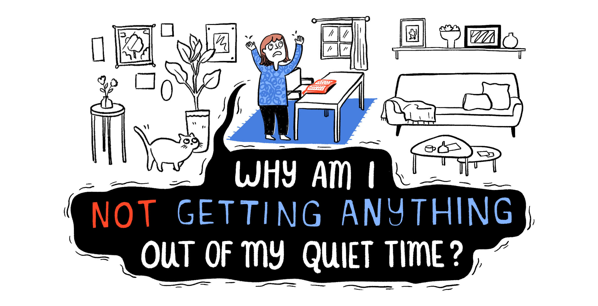 Why Am I Not Getting Anything out of My Quiet Time?