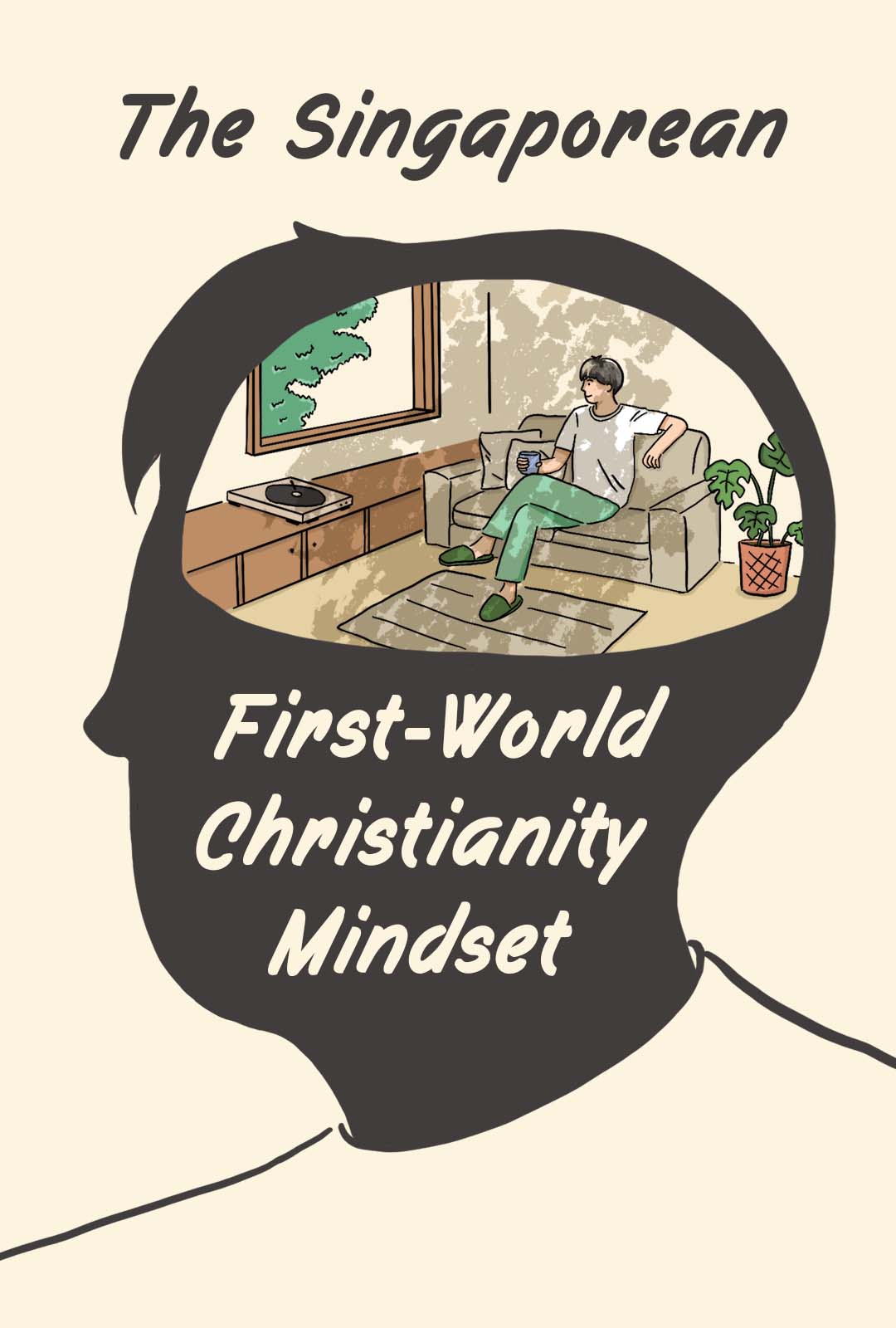 The Singaporean First-World Christianity Mindset