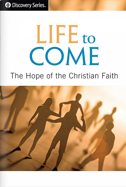 Discovery Series, Life to Come: The Hope of the Christian Faith