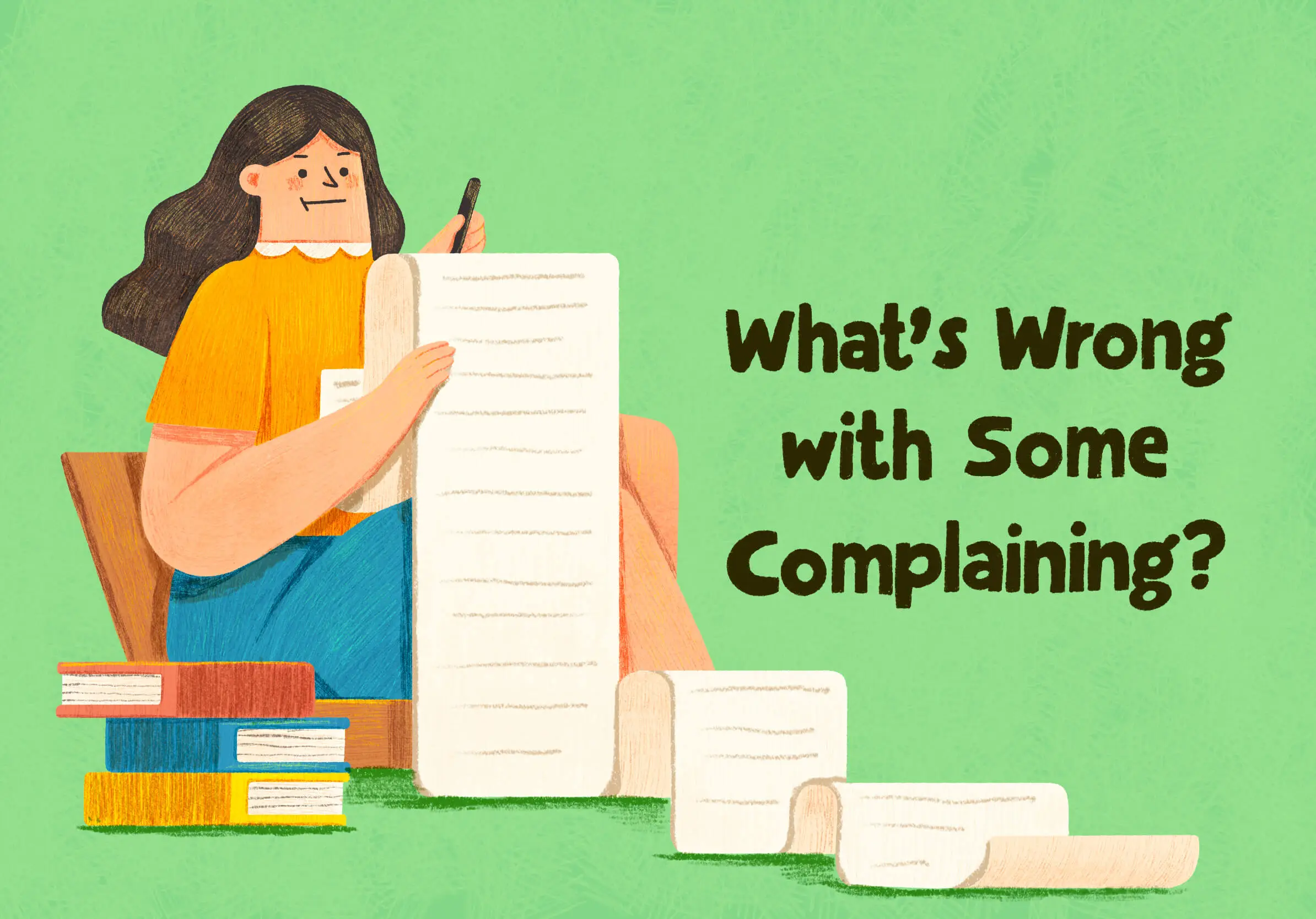 What’s Wrong with Some Complaining?