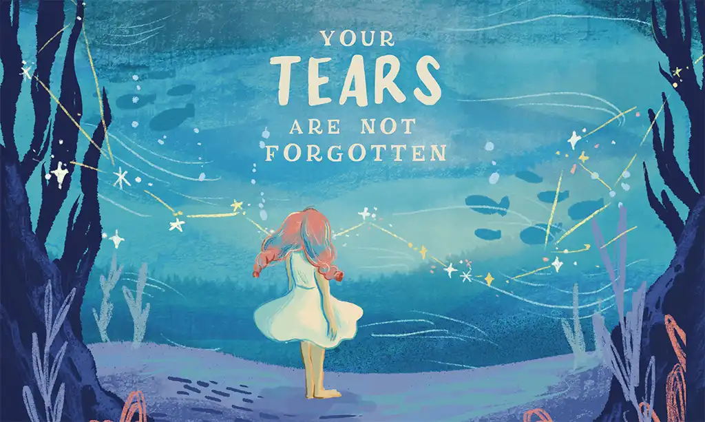 Your Tears Are Not Forgotten featured image