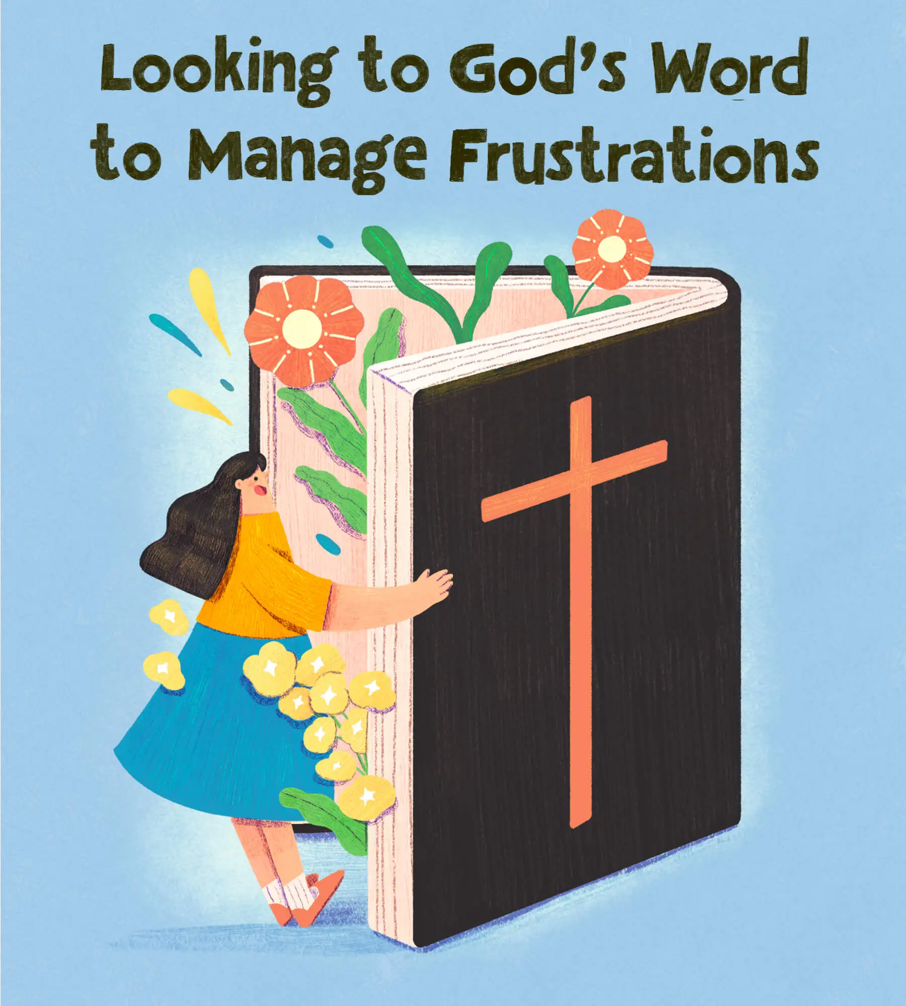 Looking to God’s Word to Manage Frustrations