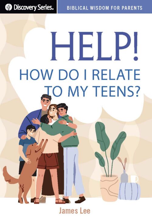Help! How Do I Relate to My Teens?