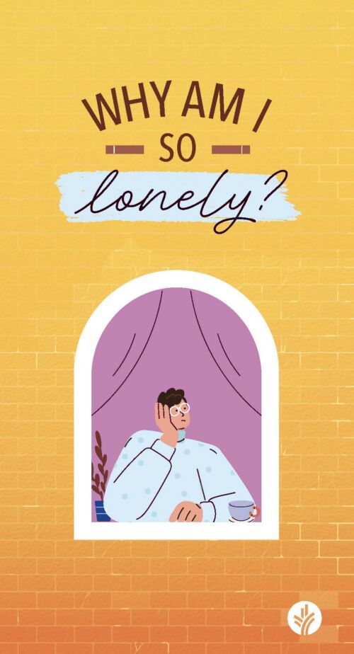 Why Am I So Lonely? Revised
